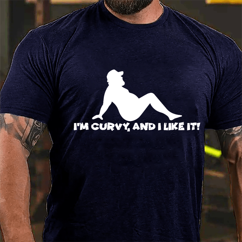 I'm Curvy And I Like It Cotton T-shirt-Maturelion