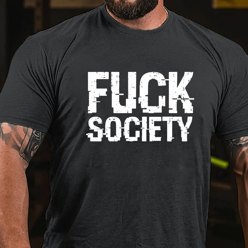 Fuck Society Cotton T-shirt-Maturelion