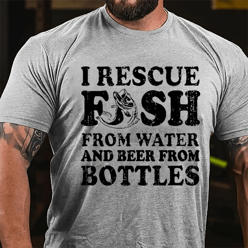 I Rescue Fish From Water And Beer From Bottles Funny Cotton T-shirt-Maturelion