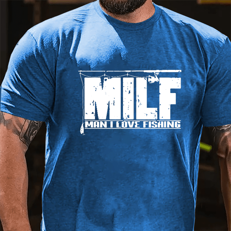 MILF - Man I Love Fishing Cotton T-shirt-Maturelion