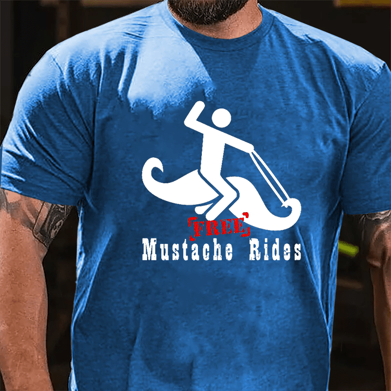 Free Mustache Rides Print Cotton T-shirt-Maturelion