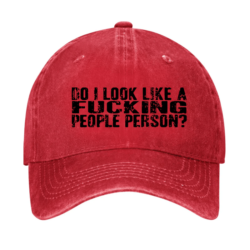 Do I Look Like A Fucking People Person Cap-Maturelion