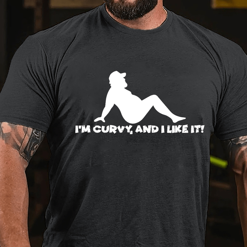 I'm Curvy And I Like It Cotton T-shirt-Maturelion