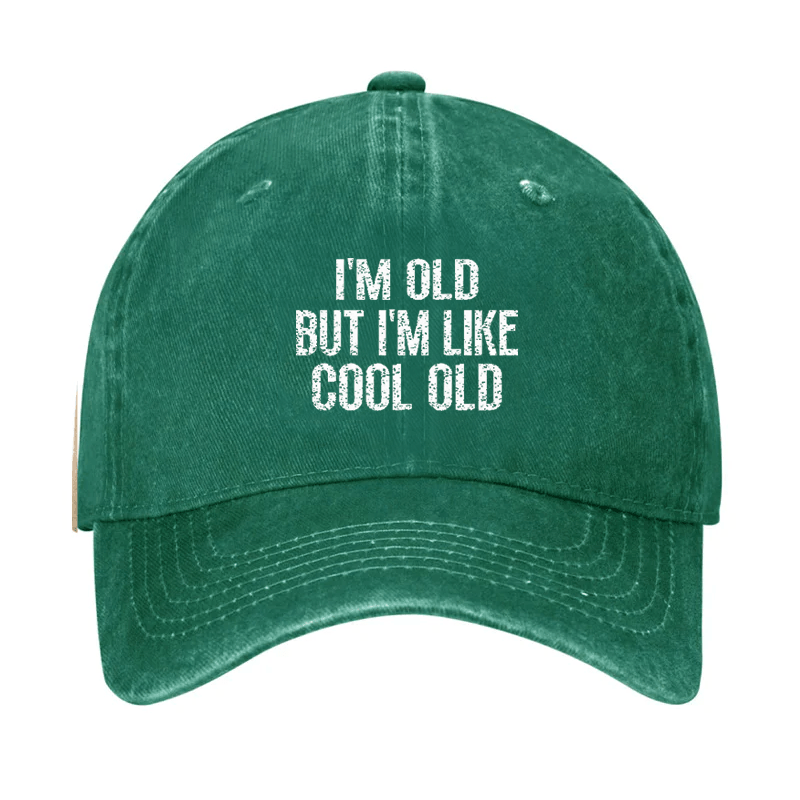 I'm Old But I'm Like Cool Old Cap-Maturelion