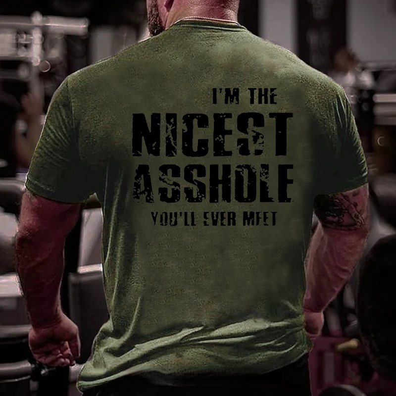 I'm The Nicest Asshole You'll Ever Meet Men's Cotton T-shirt-Maturelion