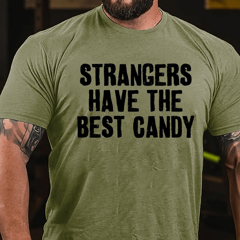 Strangers Have The Best Candy Cotton T-shirt-Maturelion