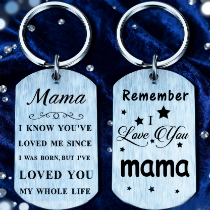 Mama, Loved You My Whole Life – Dual-Steel Keychain Set | Mother’s Day Gift
