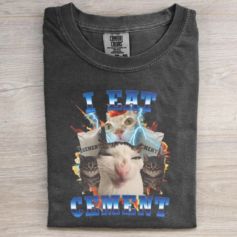 I Eat Cement Funny Cat Meme T-shirt