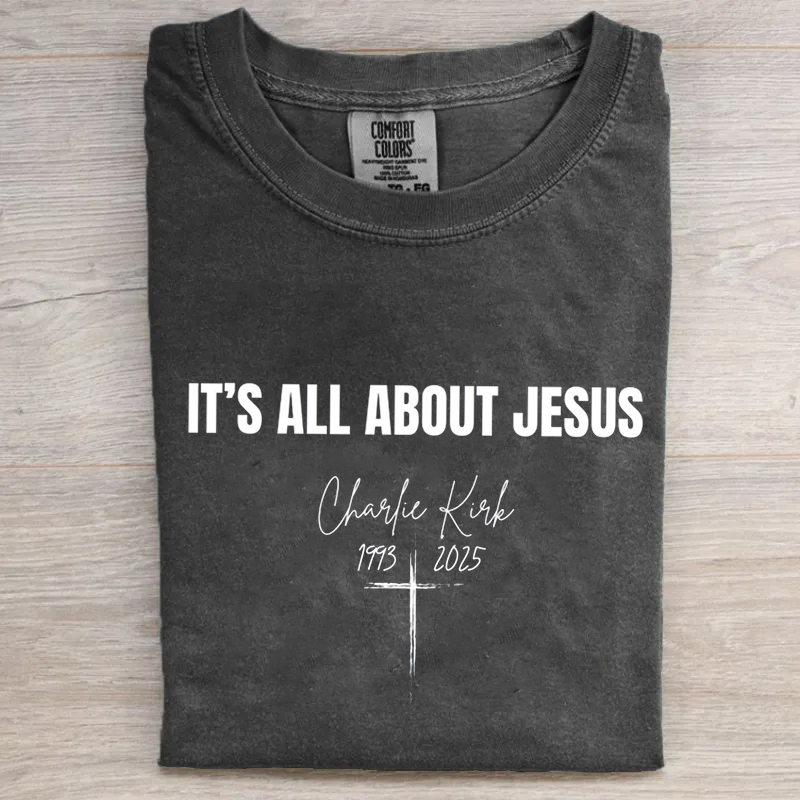 It's All About Jesus Charlie T-shirt