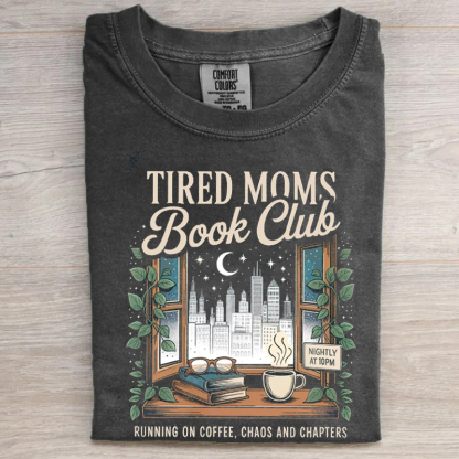 Tired Moms Book Club T-shirt