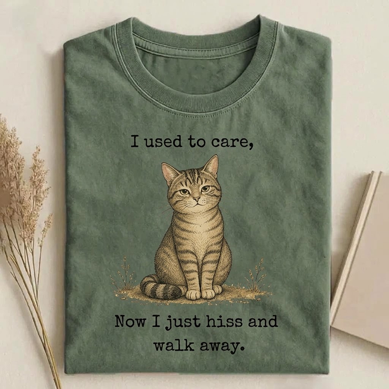 I Used To Care Now I Just Hiss T-shirt