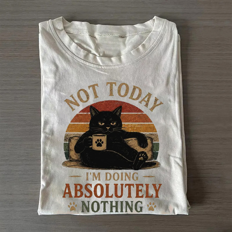 Not Today Cat T-shirt