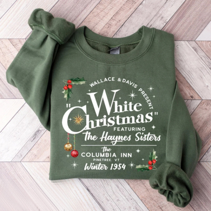 White Christmas Movie  Sweatshirt