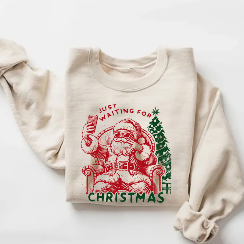 Just Waiting For Christmas Santa Sweatshirt