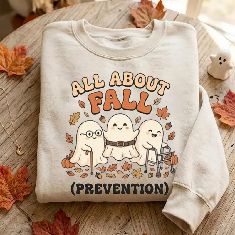 Ghost All About Fall Prevention Halloween  Sweatshirt
