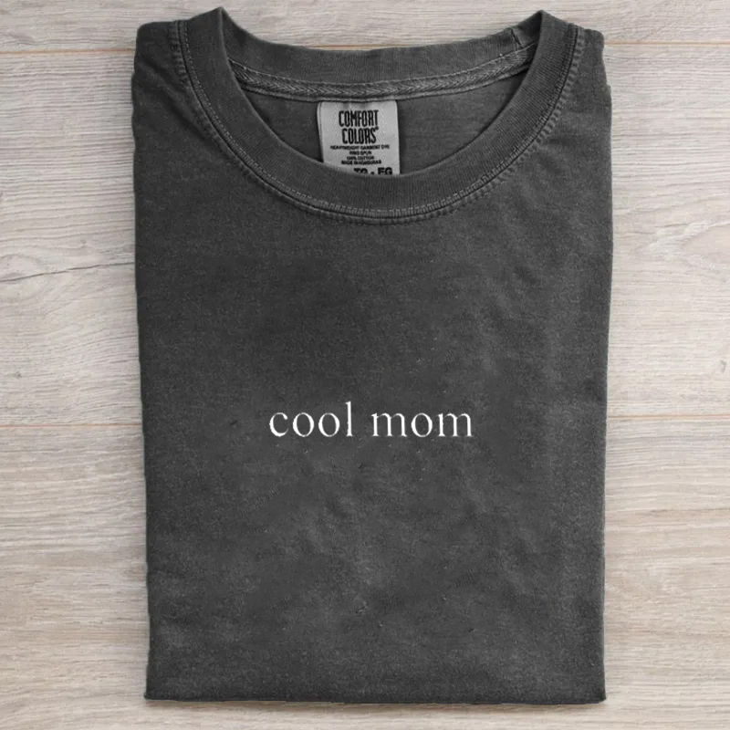 Cool Mom T-shirt