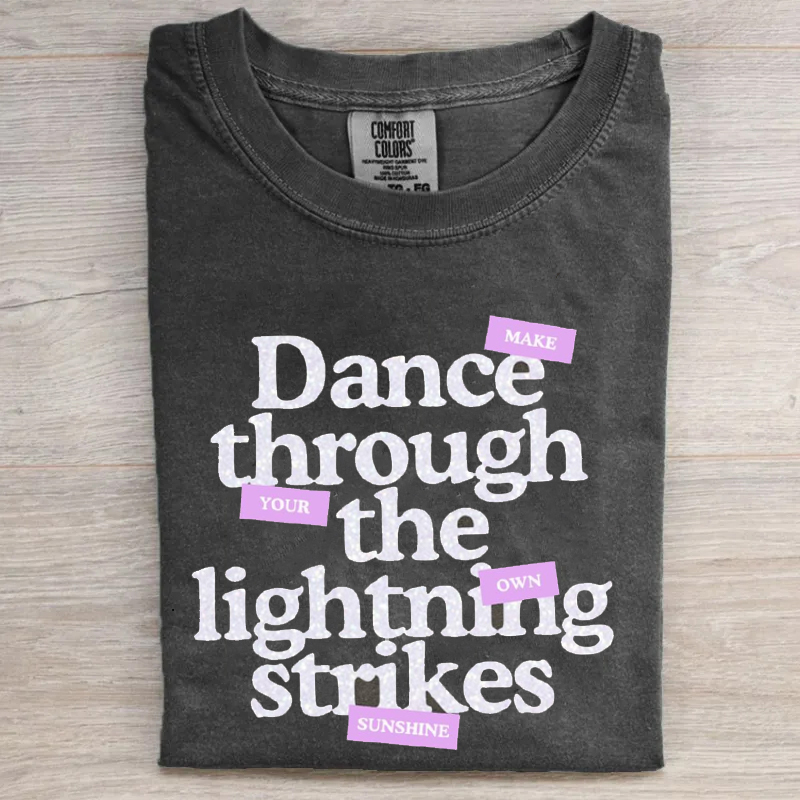 Showgirl Make Your Own Sunshine T-shirt