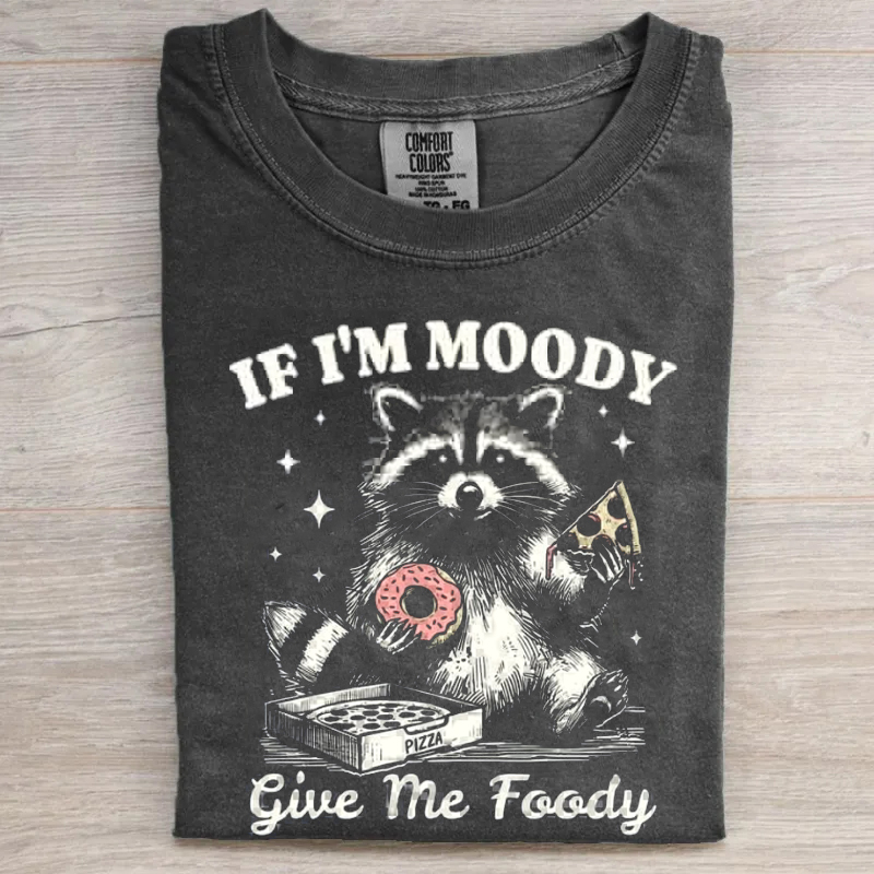 Retro Raccoon If I'm Moody Give Me Foody T-Shirt