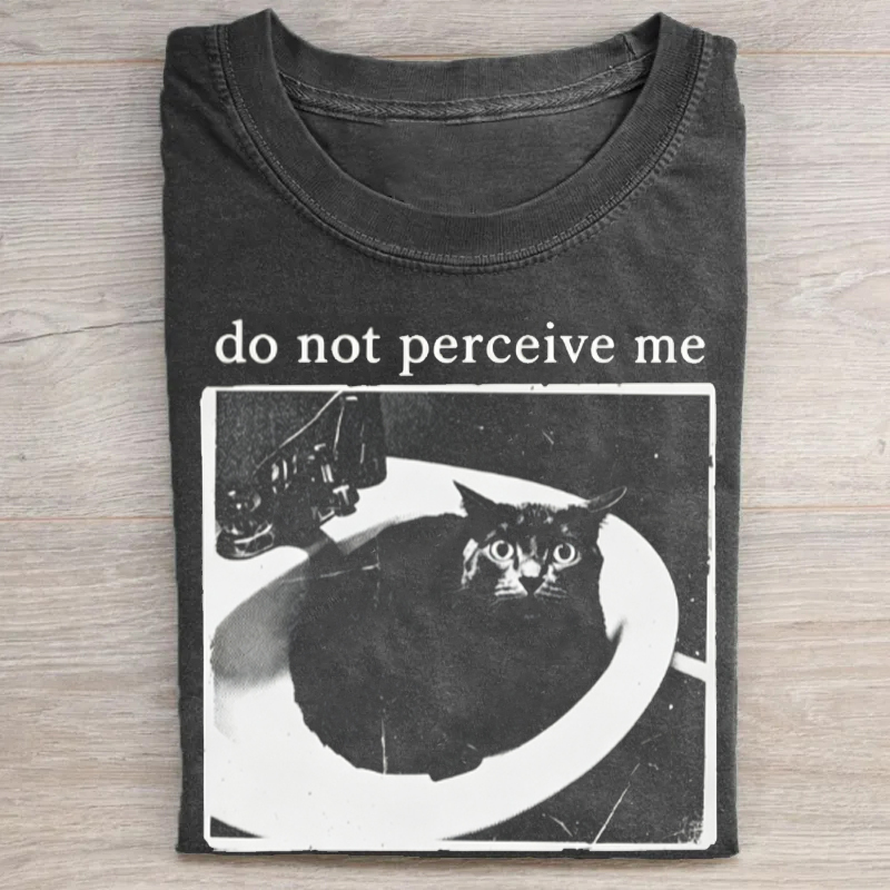 Do Not Perceive Me T-shirt
