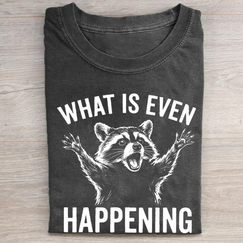 What Is Even Happening Meme T-shirt