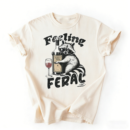 Feeling Feral  T-shirt