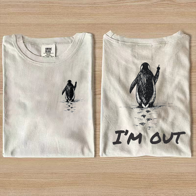 I'm Out - Nihilist Penguin T-shirt