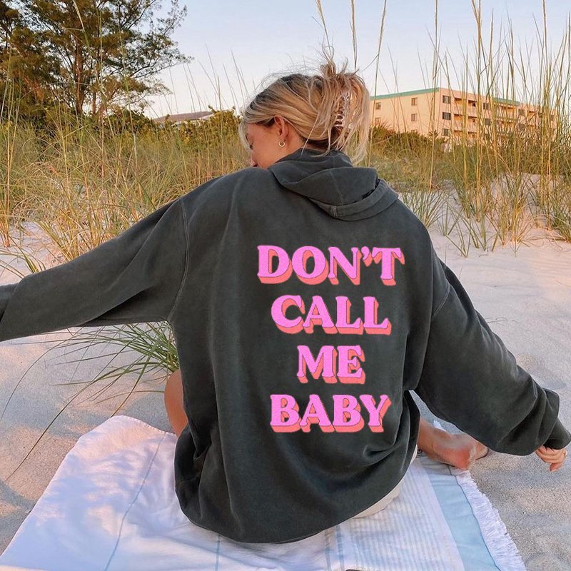 Don't Call Me Baby Print Women's Hoodie