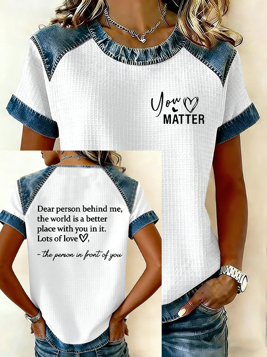 Women's Dear Person Behind Me You Matter Printed  Waffle Casual Short Sleeved T-Shirt