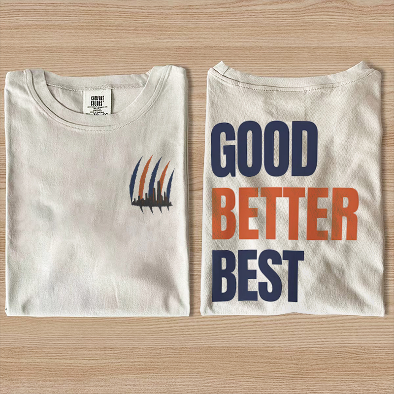 Good better best T-shirt