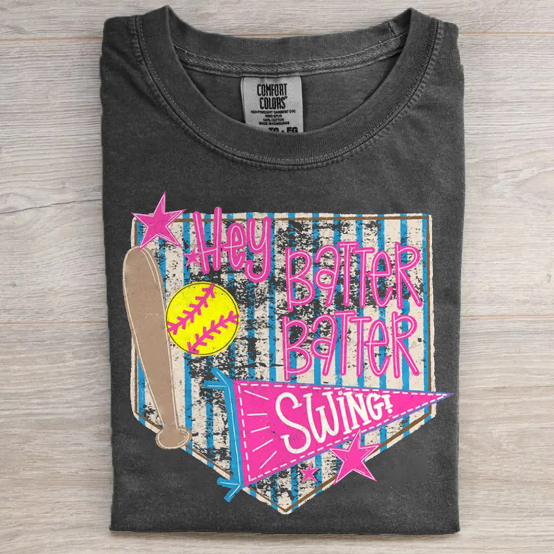 Hey Batter Batter Swing T-shirt