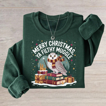 Merry Christmas Ya Filthy Muggle Sweatshirt
