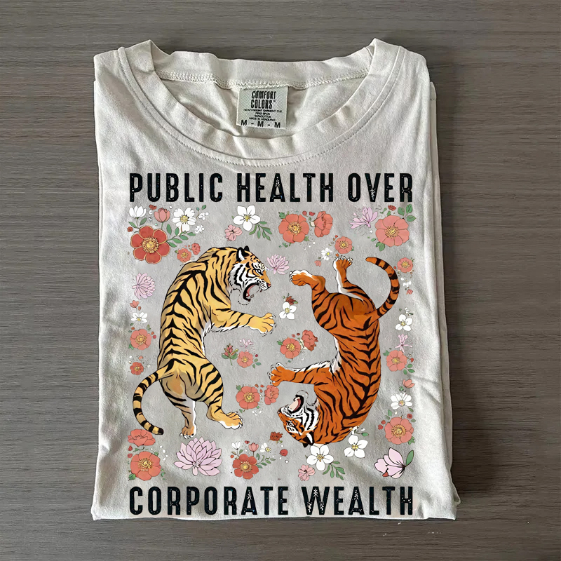 Tiger Boho Public Health Over Corporate Wealth T-shirt