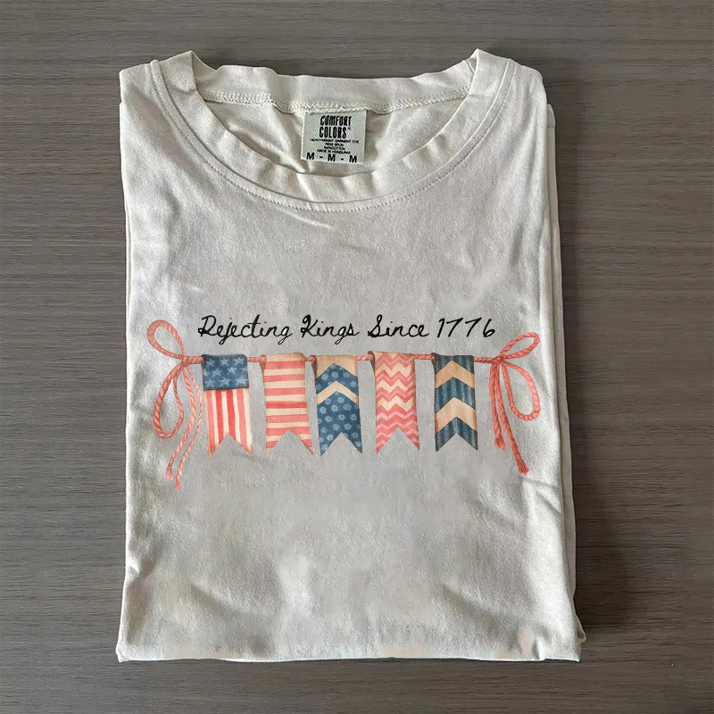 Rejecting Kings Since 1776 T-shirt