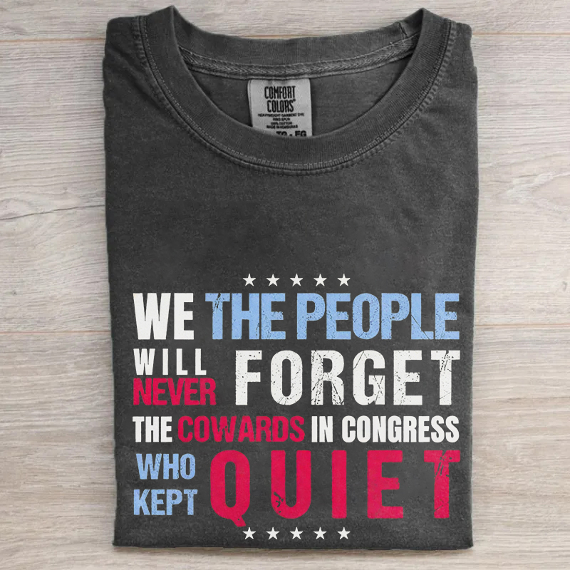 We The People Will Never Forget T-shirt