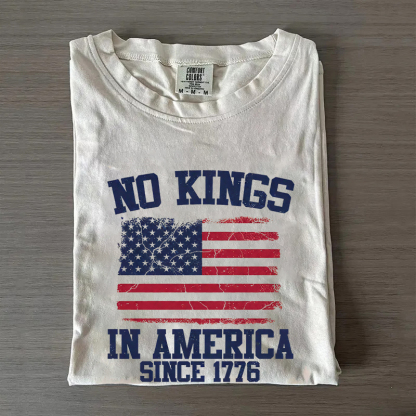 No Kings In America Since 1776 T-shirt