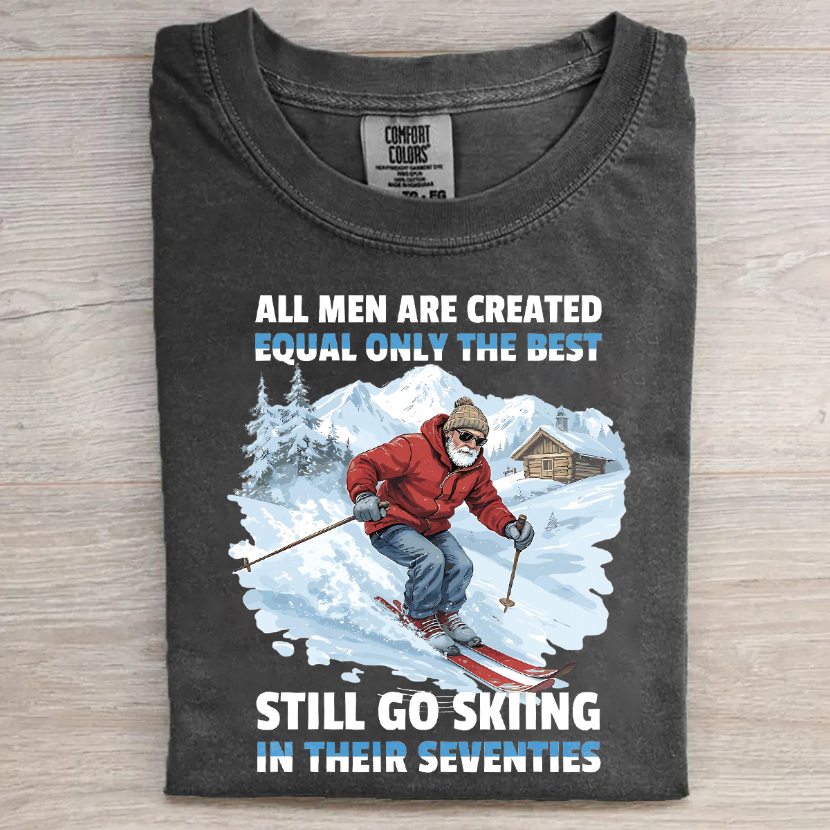 Still Go Skiing In Their Seventies T-shirt