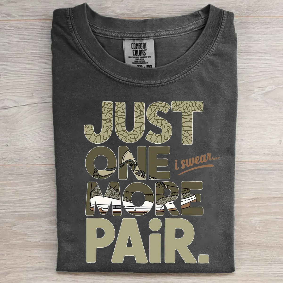 Just One More Pair T-shirt