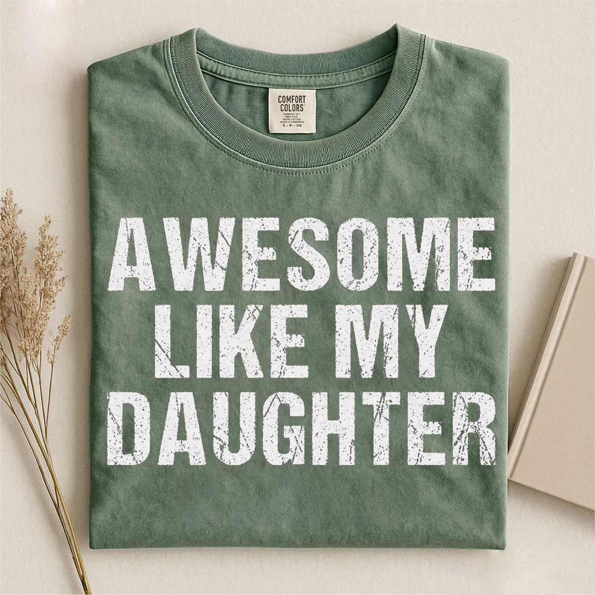 Awesome Like My Daughter T-shirt