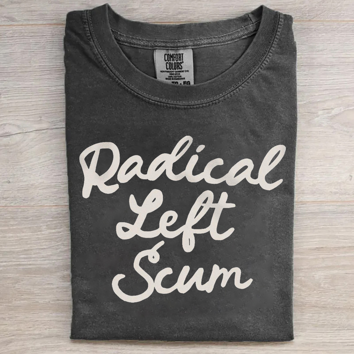 Radical Left Scum T-shirt