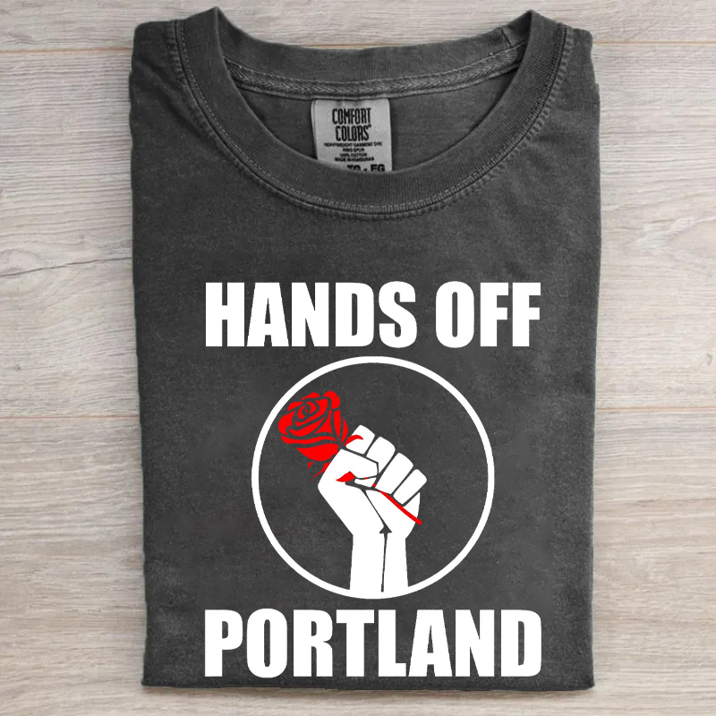 Hands off Portland T-shirt