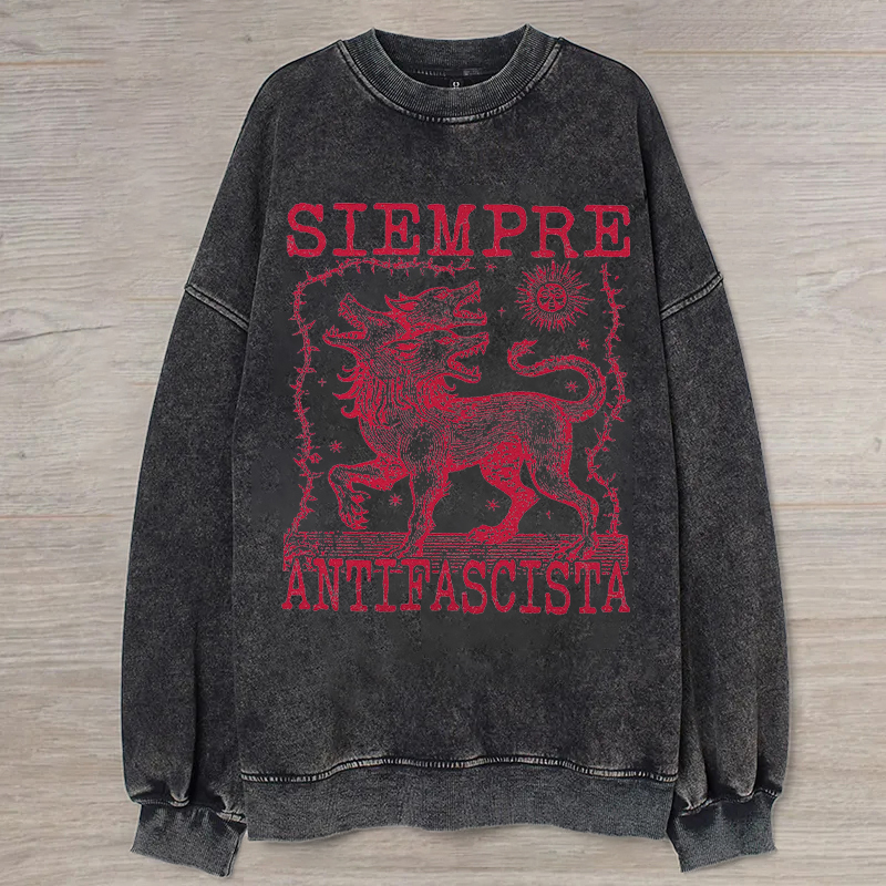 Siempre Antifascista Sweatshirt