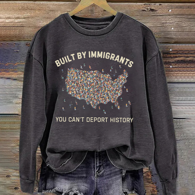 Built by Immigrants Sweatshirt