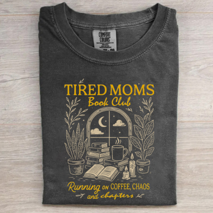 Tired Moms Book Club T-shirt