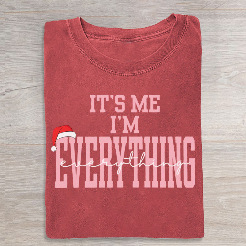 I Have Everything I Want For Christmas T-shirt