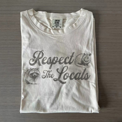 Respect The Locals T-shirt