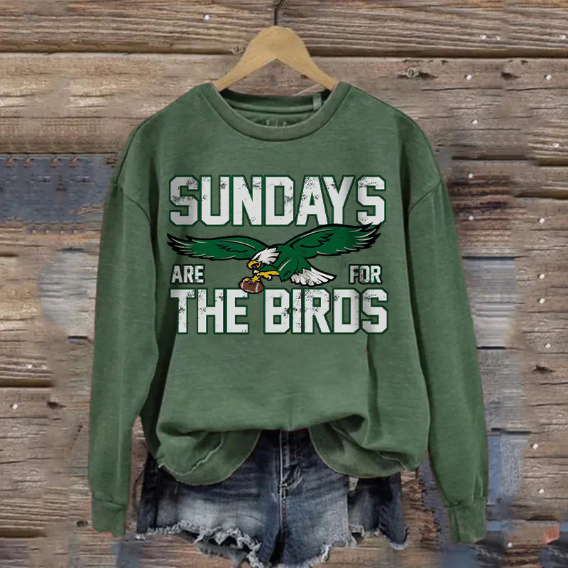 Sunday Are For The Birds Philadelphia Football Sweatshirt
