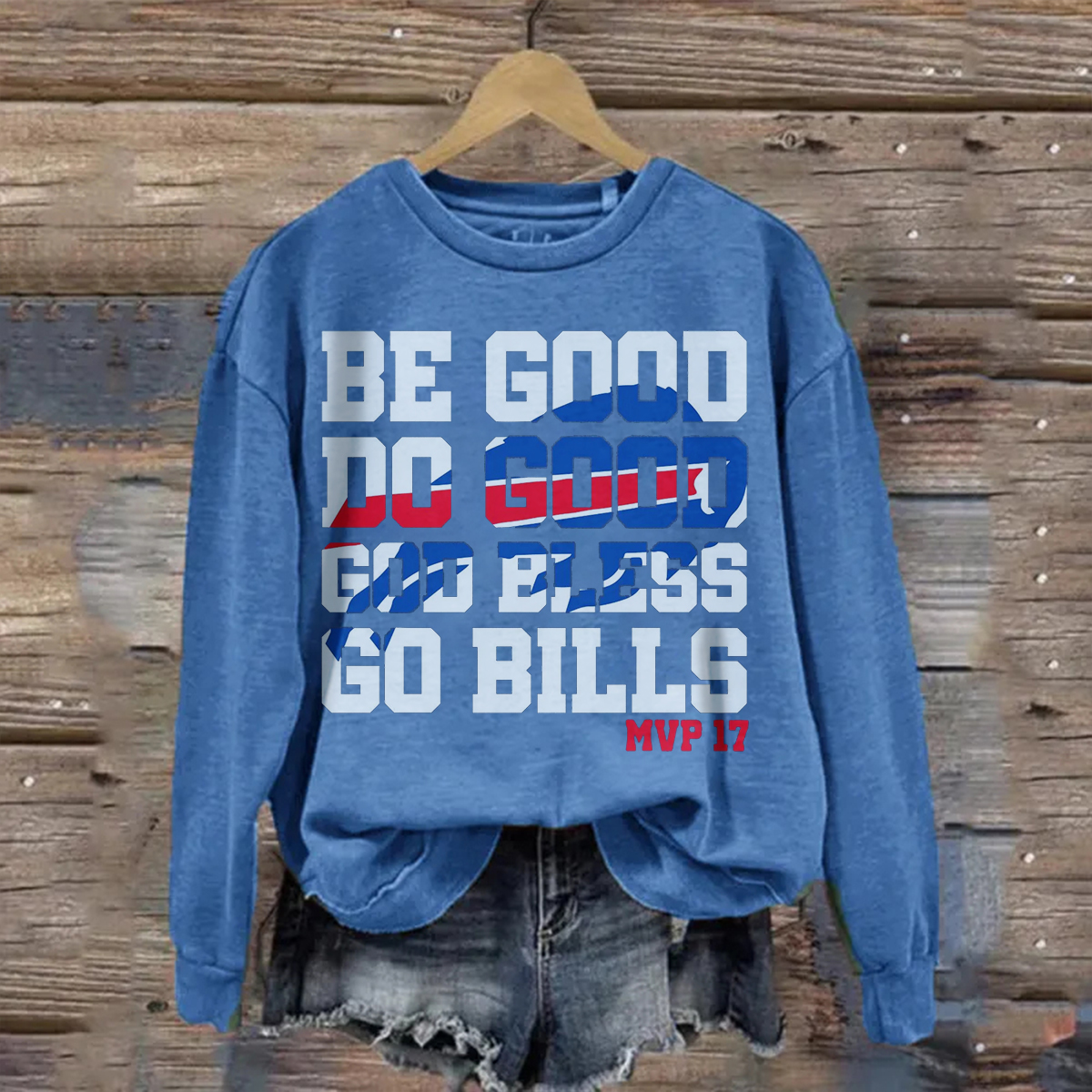 Be Good Do Good 17 God Bless Go Sweatshirt