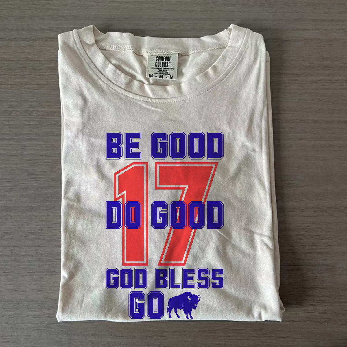 Be Good Do Good God Bless 17 Buffalo Football T-shirt