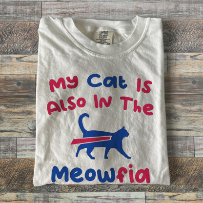 My Cat Is Also In The Meowfia Buffalo Football T-shirt