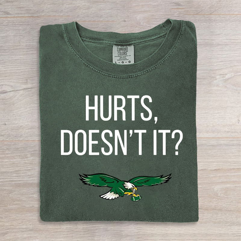Hurts Doesn't It Philadelphia Football T-shirt